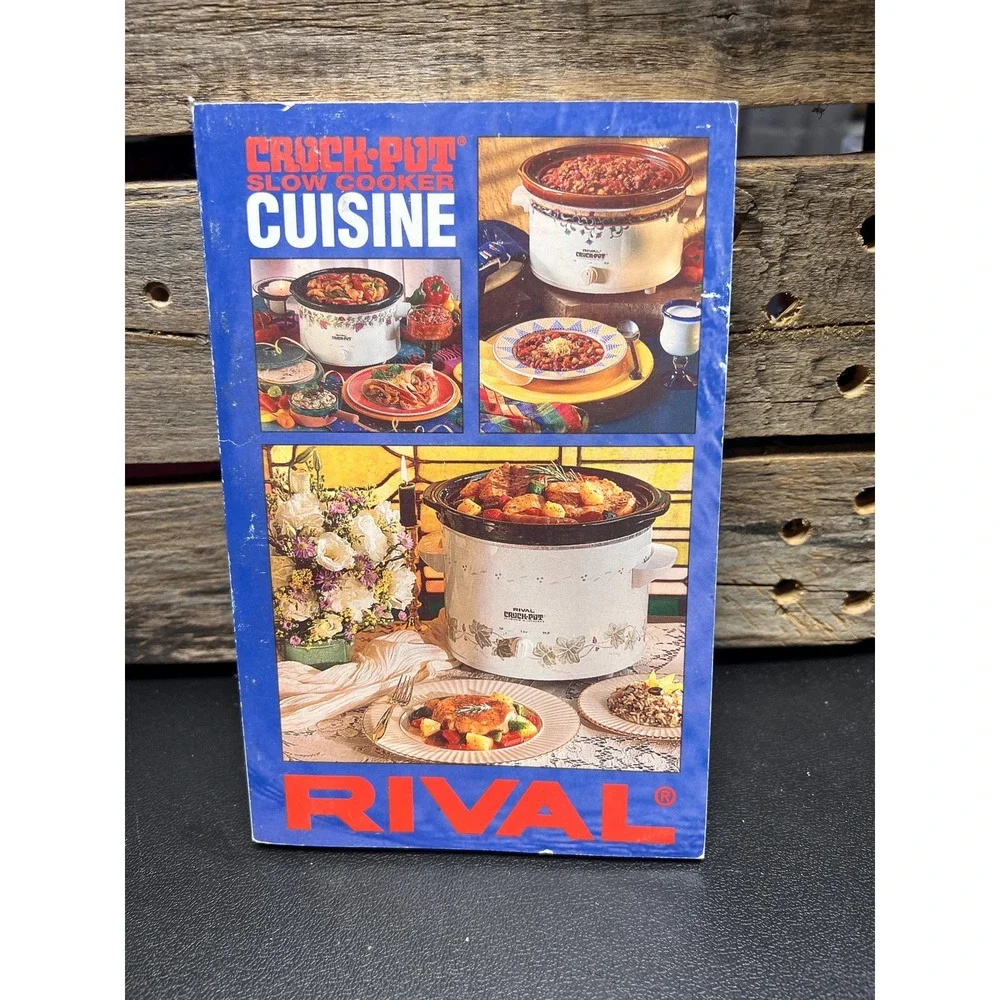 Crock Pot‎ Slow Cooker Cuisine Vintage Cookbook by Rival 1995